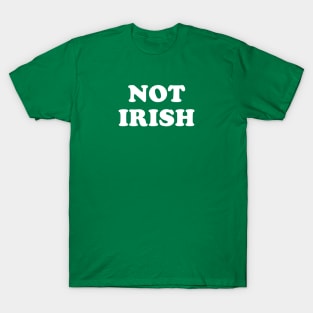 Not Irish T-Shirt